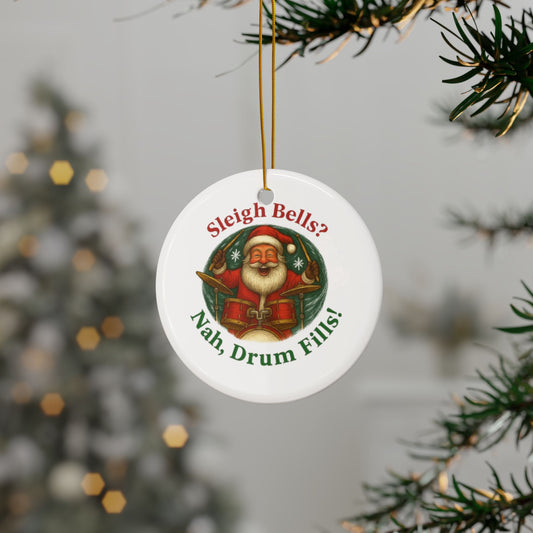 Festive Ceramic Ornaments - Sleigh Bells? Nah, Drum Fills!
